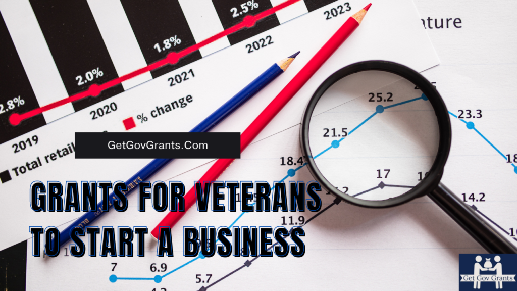 Grants for Veterans to Start a Business Get Government Grants