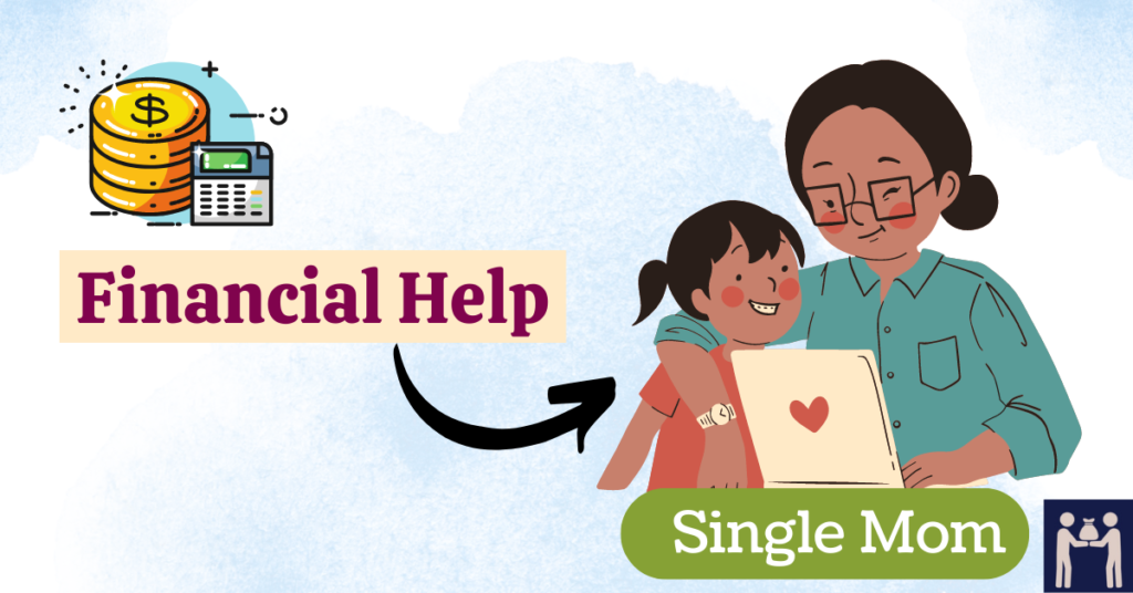 Financial Help for Single Moms