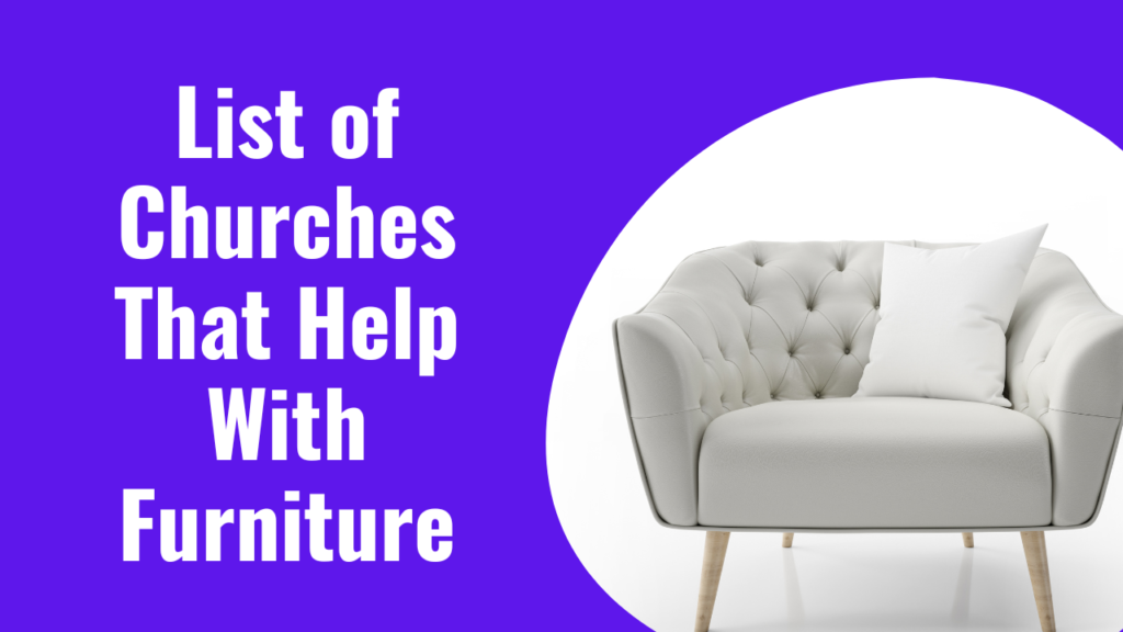 List of Churches That Help With Furniture