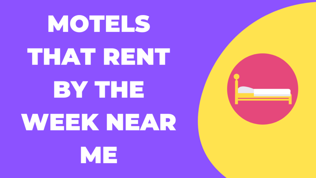 Motels That Rent by the Week Near Me