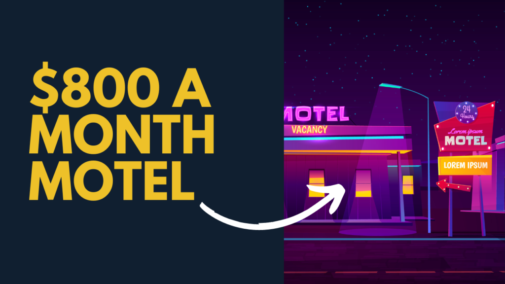 $800 a Month Motel