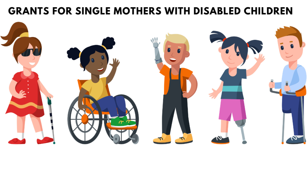 Grants For Single Mothers With Disabled Children