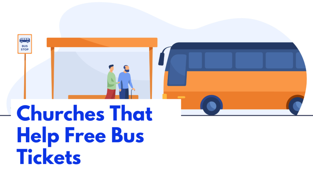 Churches That Help With Bus Tickets For Homeless