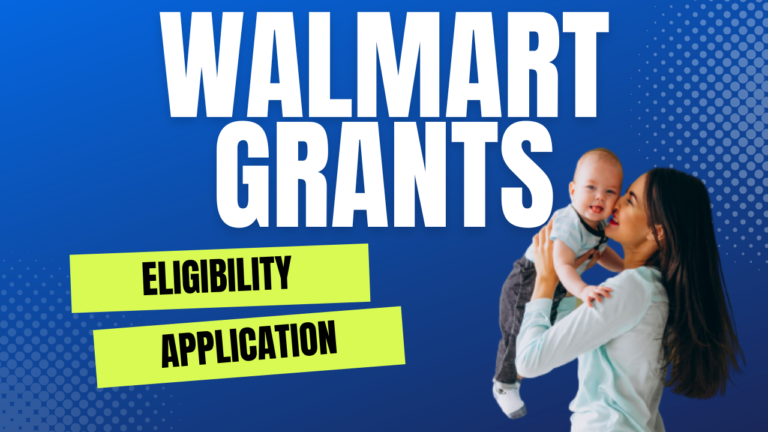 Walmart Grants for Single Mothers - Apply Now 2025