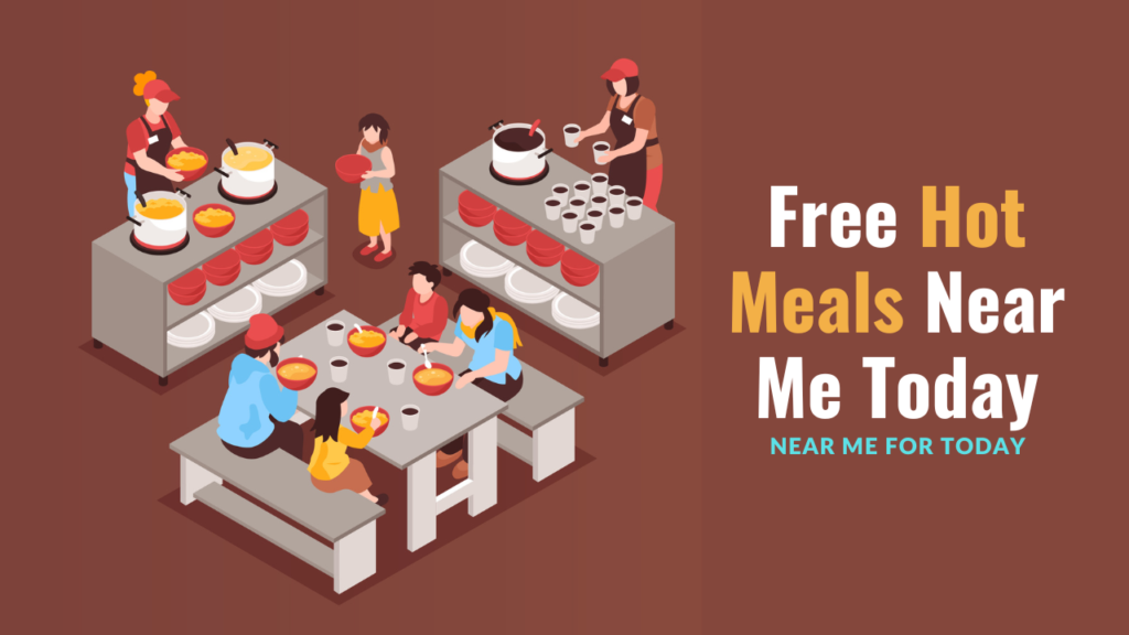 free hot meals near me today