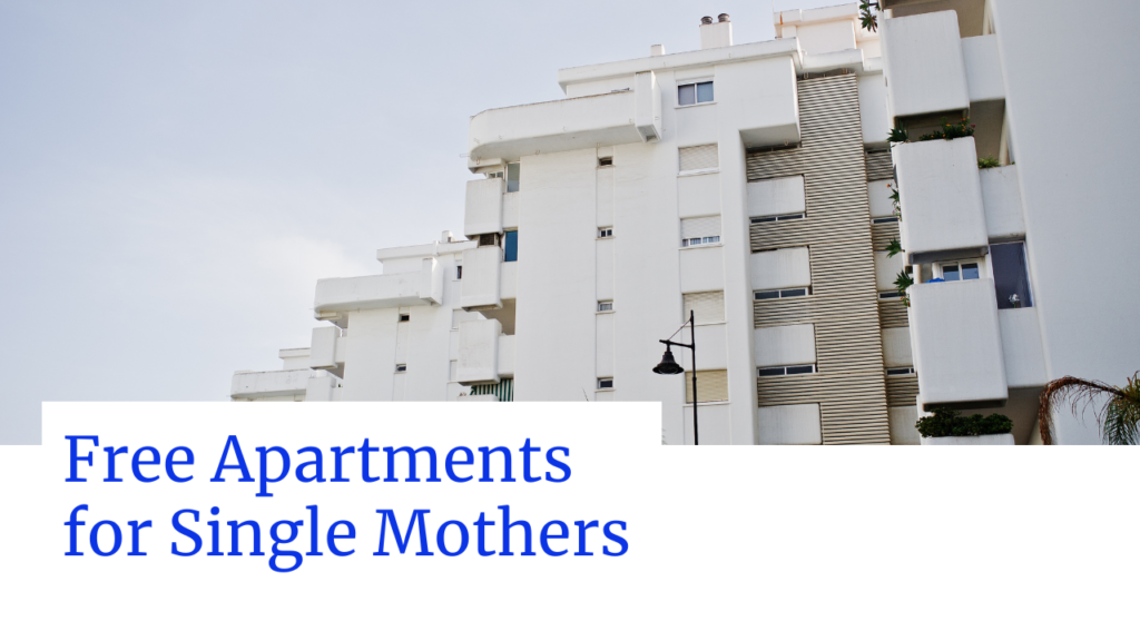 Free Apartments for Single Mothers Near Me