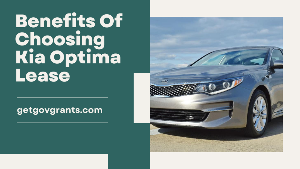 Benefits Of Choosing Kia Optima Lease