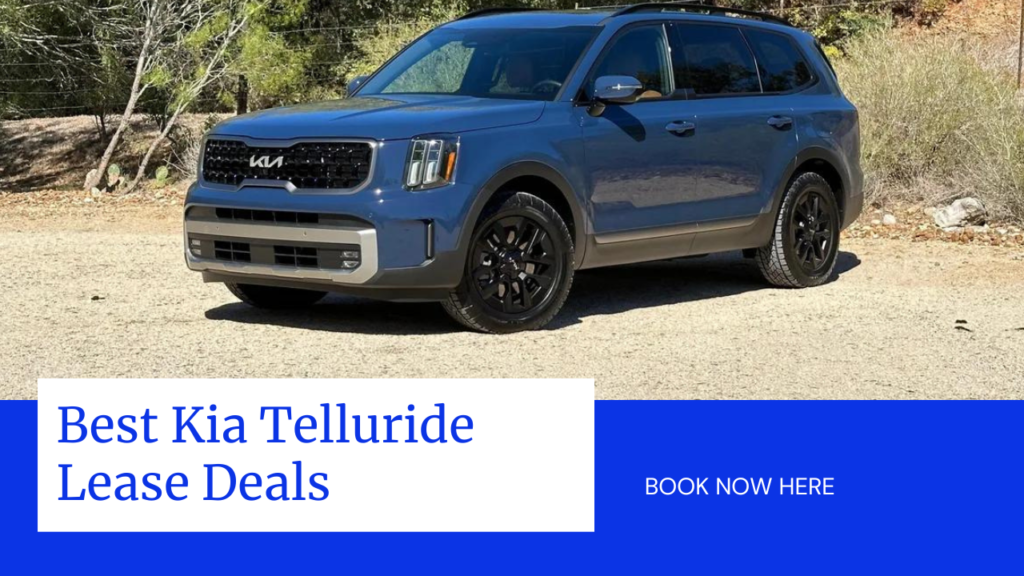 Best 2024 Kia Telluride Lease Deals and Special Discounts