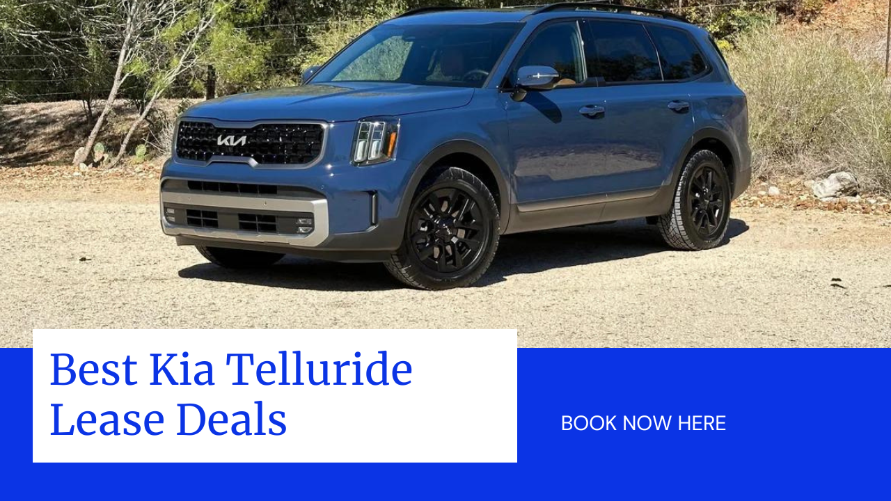 Best 2025 Kia Telluride Lease Deals and Special Discounts