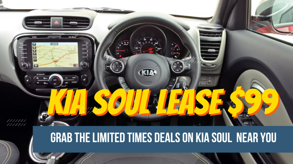 Kia Soul Lease $99