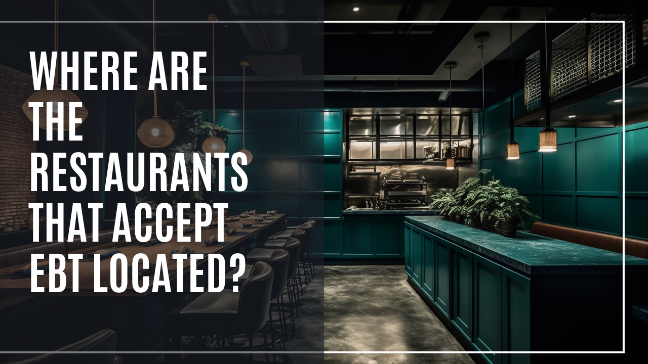 Top 15 Restaurants That Accept EBT In 2023 [Updated]