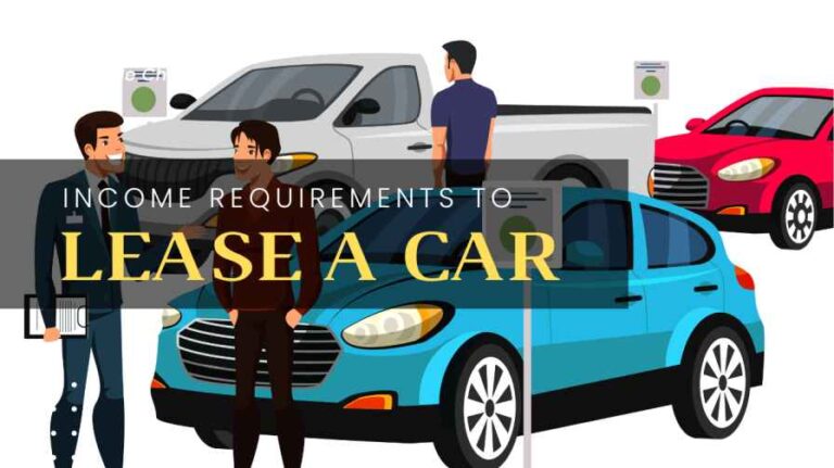 what-are-the-basic-income-requirements-for-leasing-a-car