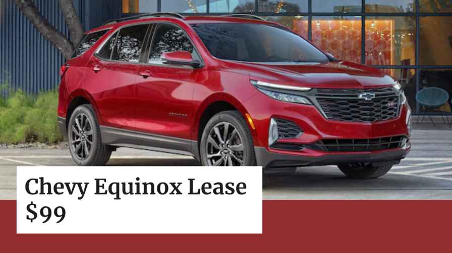 Chevy Equinox Lease $99