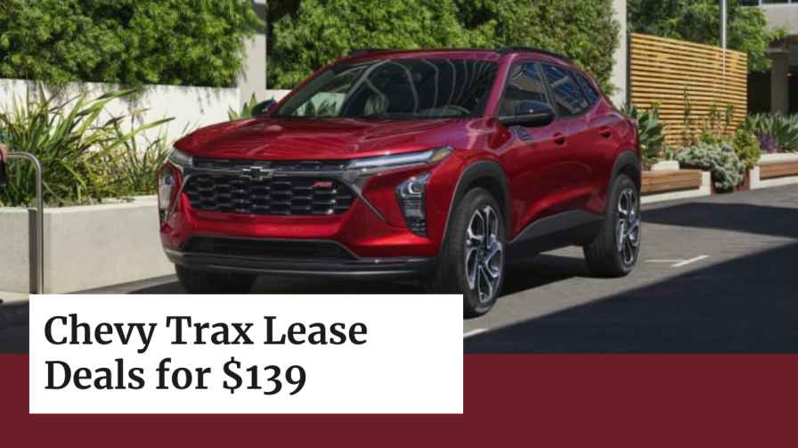 Chevy Trax Lease $139