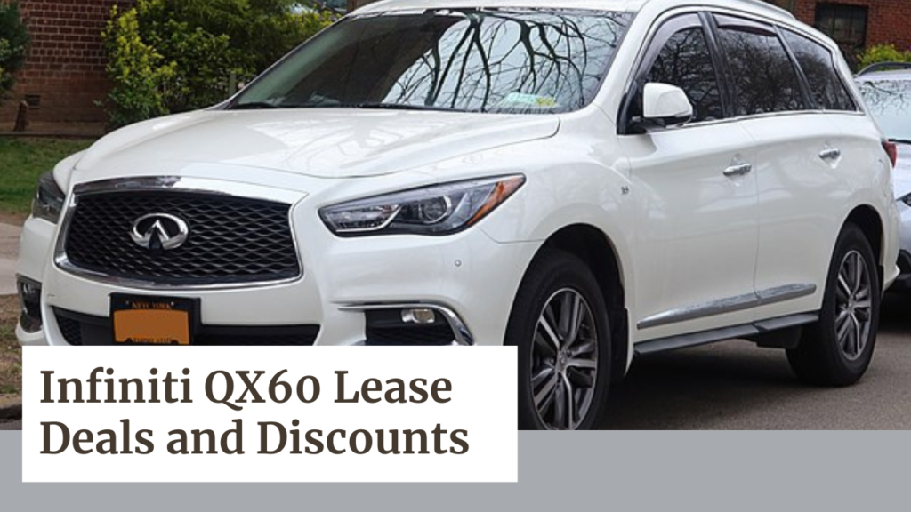 Infiniti QX60 Lease $399