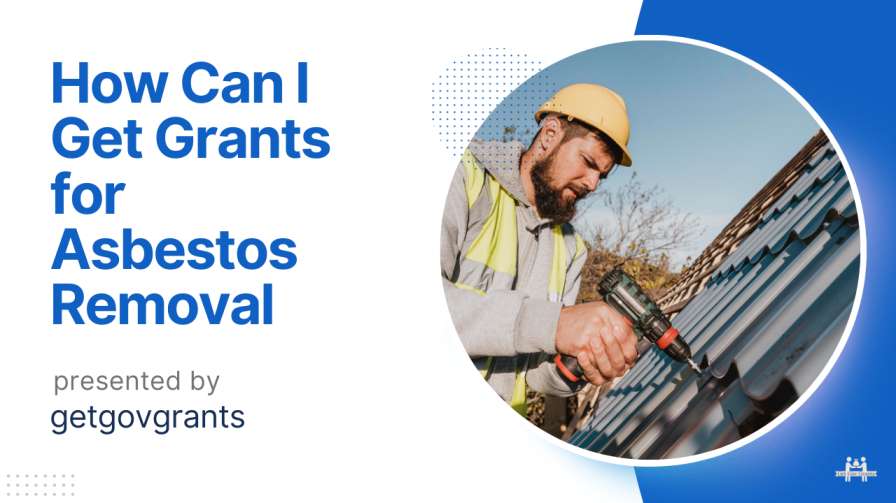 How Can I Get Grants for Asbestos Removal
