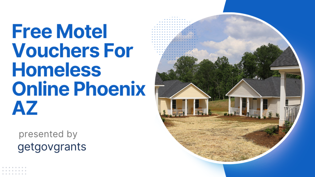 Free Motel Vouchers For Homeless Online Phoenix AZ