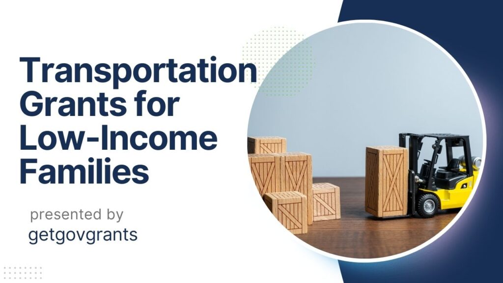 Transportation Grants for Low-Income Families