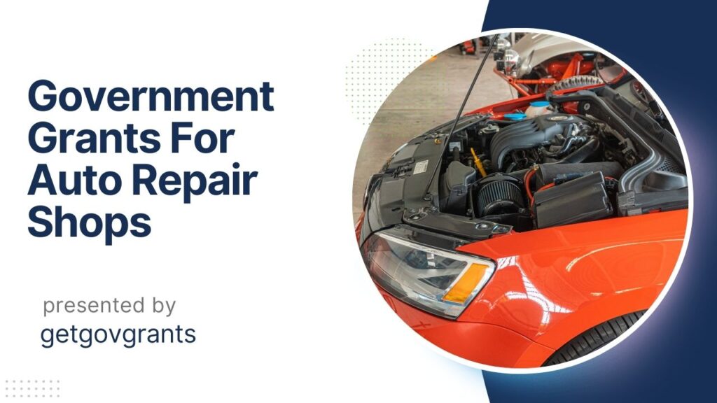 Government Grants For Auto Repair Shops