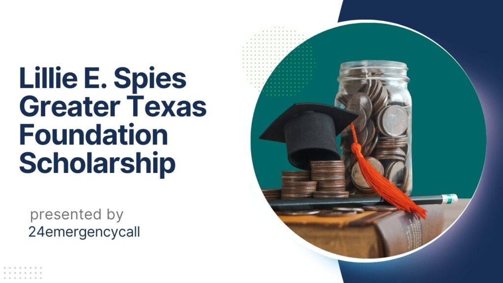 Lillie E. Spies Greater Texas Foundation Scholarship