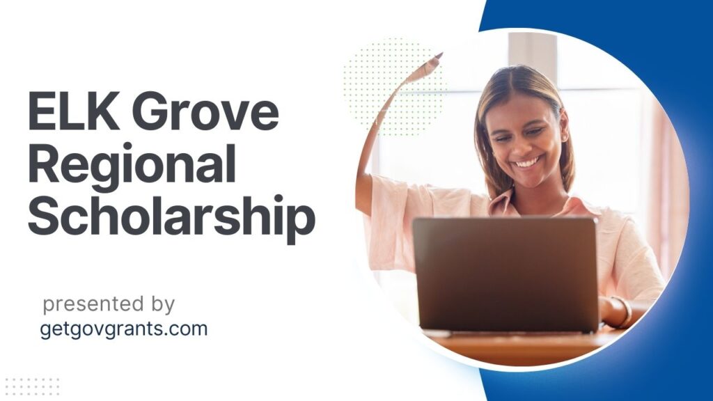 ELK Grove Regional Scholarship