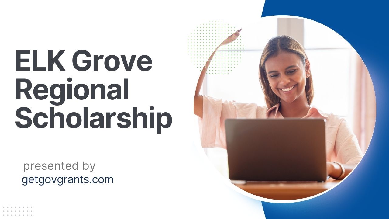 ELK Grove Regional Scholarship