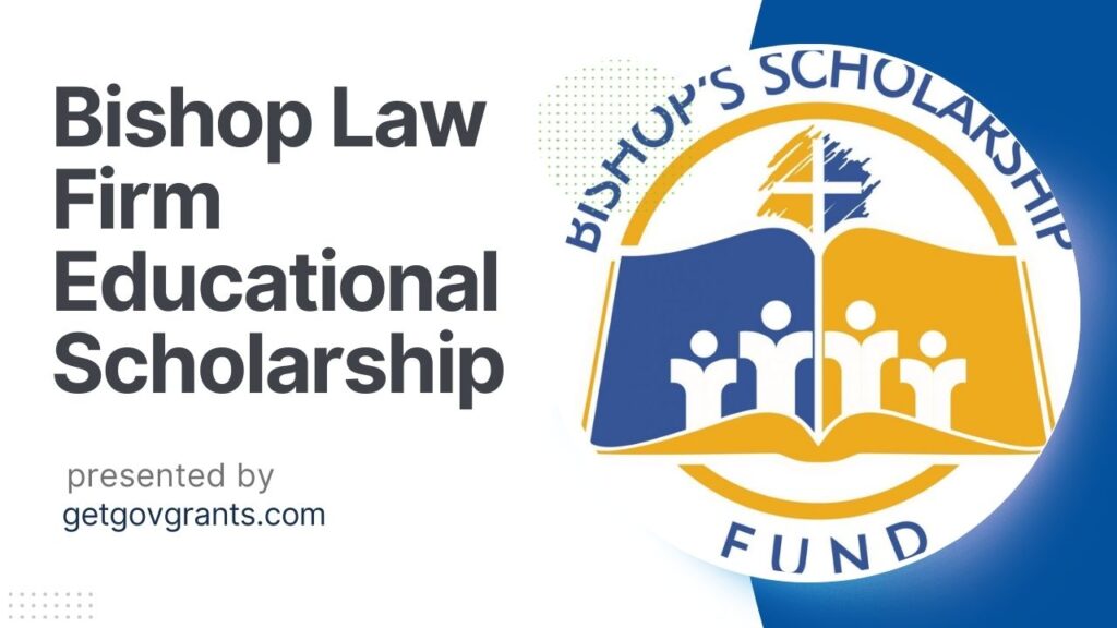 Bishop Law Firm Educational Scholarship