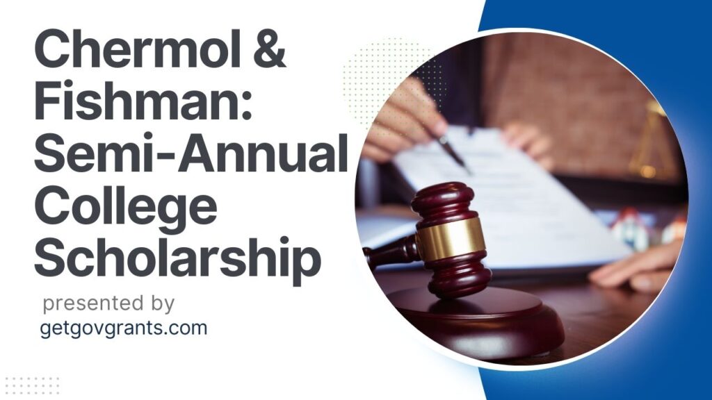 Chermol & Fishman Semi-Annual College Scholarship