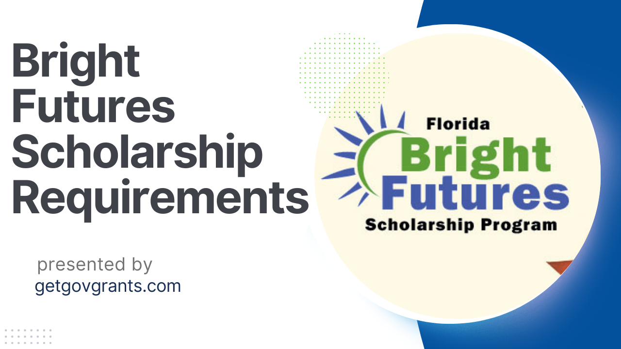 Bright Futures Scholarship Requirements