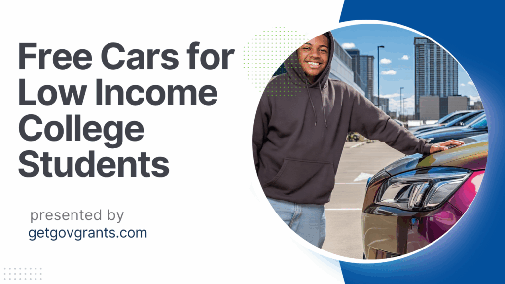 Free Cars for Low Income College Students 
